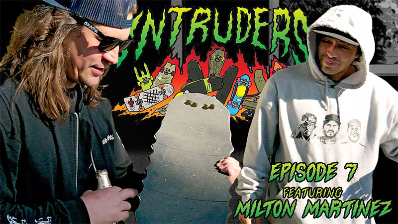 Creature Skateboards presenta INTRUDERS Ep. 7 featuring Milton Martinez