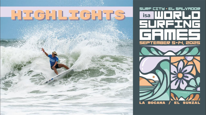 Highlights Día 4: Surf City El Salvador ISA World Surfing Games 2025