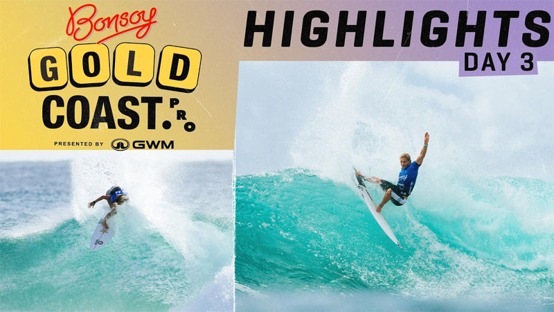 Highlights Día 3: Bonsoy Gold Coast Pro
